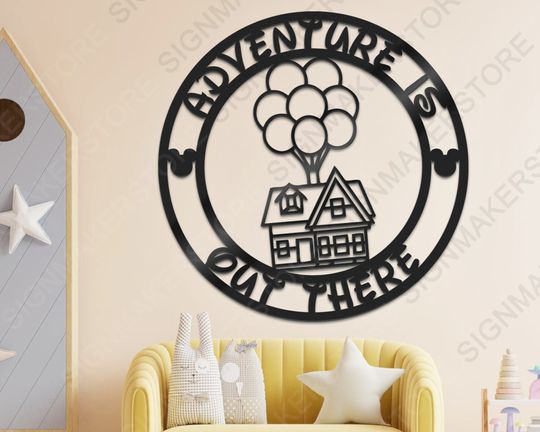 Adventure is Out There Disney Metal Sign-Disney Inspired-Adventure Up Movie-Disney Metal Sign-Balloon House Metal Wall Art-Birthday Gifts