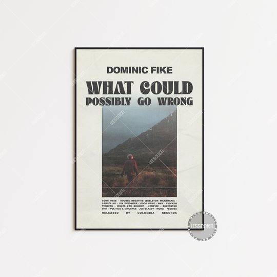 Dominic Fike Posters / What Could Possibly Go Wrong Poster/ Album Cover Poster / Tracklist Poster Print Wall Art, Custom Poster
