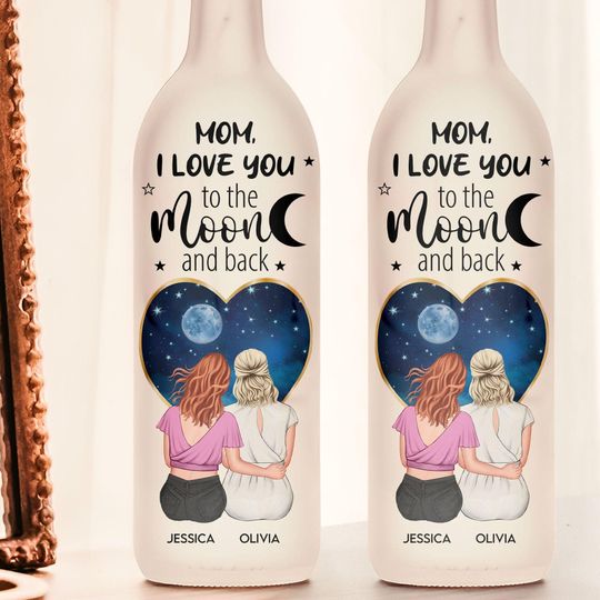 Personalized Love Mom To The Moon And Back Bottle Lamp, Custom Happy Father Day Bottle Light, I Love Mom Lamp For Her, To My Mommy Gift