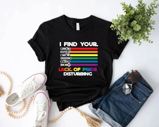 LGBT Star Wars Pride,I Find Your Lack of Pride Disturbing T-Shirt,Lightsaber Rainbow Flags Shirt,Pride Month Tee,LGBT Pride Lesbian Shirt