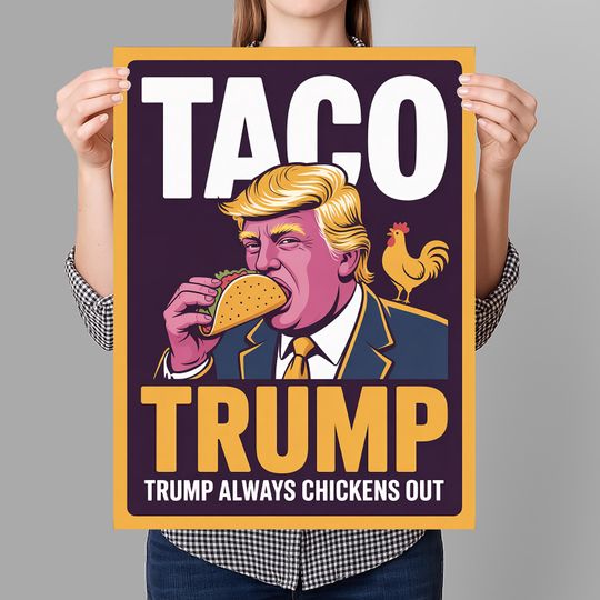 TACO Trump Always Chickens Out Protest Sign, Anti-Trump Protest Poster For March, Digital Download, Political Activist Rally Sign