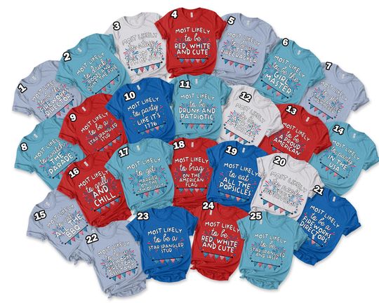 4th Of July Matching Family Shirts, Group Most Likely To Funny Tee, Patriotic Holiday America Fourth Of July Independence Day Shirt SKWP13