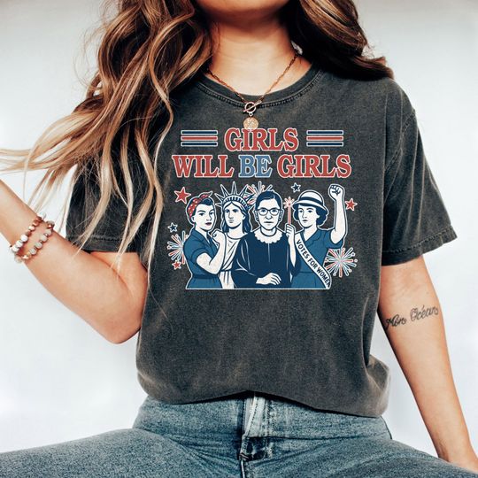 Vintage Girls Will Be Girls Feminism Tee, Greek God Graphic T-Shirt, Strong American Women Independence Day Shirt