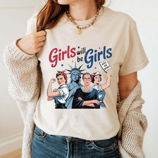 Vintage Girls Will Be Girls Feminism T-Shirt, Greek God Graphic Tee, Strong Women Independence Day Tee