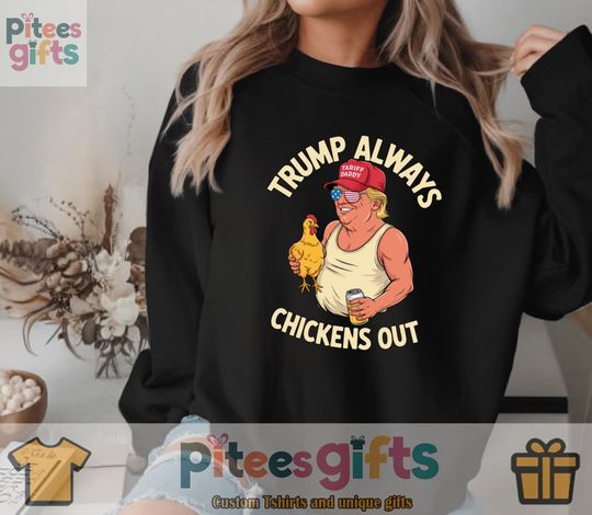 Taco Trump Always Chickens Out T-Shirt, Tariff Daddy Trump Meme Tshirt, TACO T-Shirt Trump Always Chickens Out, Funny Political T-Shirt