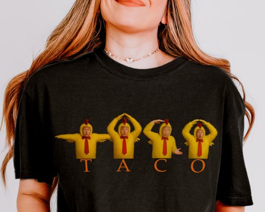 Taco Trump shirt, Trump Always Chickens Out, Comfort Colors, TACO Trade War Resist, Protest Shirt, Anti MAGA Shirt, Anti Trump Shirt