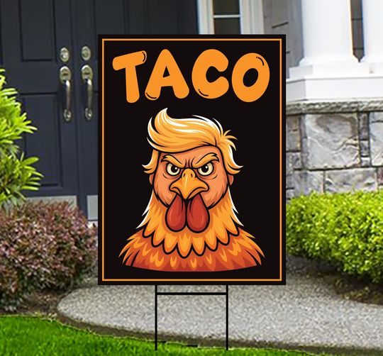 Taco Trump Protest Yard Sign - Resist Hate, Anti-Trump, Resist Racism, Resist Fascism