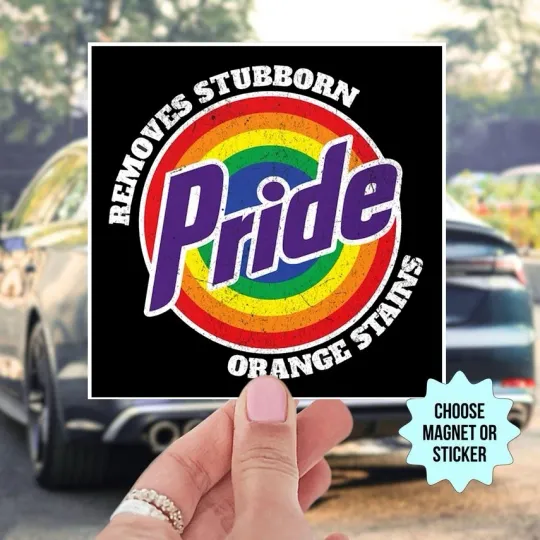 Pride Removes Orange Car Magnet | Anti Trump LGBTQ Political Magnet