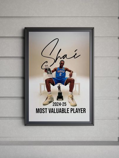 Shai Gilgeous-Alexander MVP Poster | OKC Thunder 2024-25 Most Valuable Player Art | Basketball Wall Decor