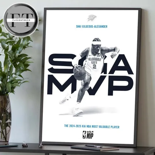 Shai Gilgeous-Alexander From OKC Team Thunder Reached MVP 2024-25 Poster