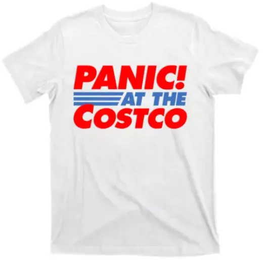 Panic At The Costco Funny Meme T-Shirt
