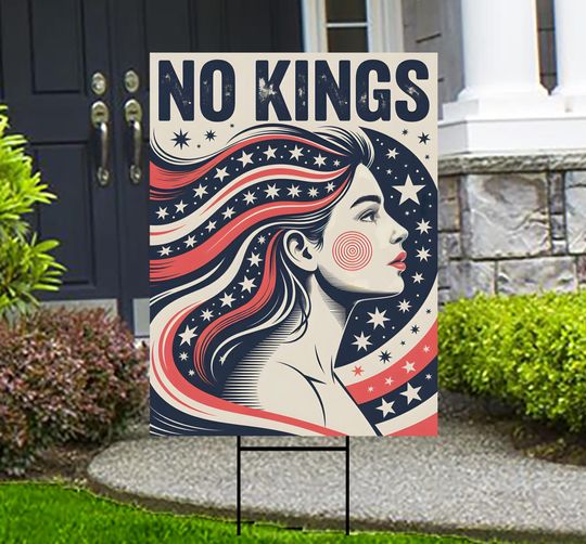 No Kings In America Yard Sign - Resist Hate Lawn Sign, Anti-Trump Sign, Resist Racism, Resist Fascism Yard Sign