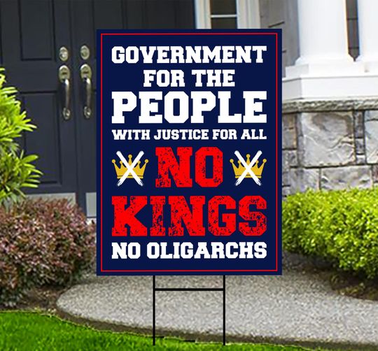 No Kings No Oligarchs In America Yard Sign - Resist Hate Lawn Sign, Anti-Trump, Resist Racism, Resist Fascism Yard Sign