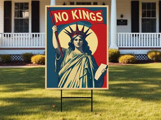 No Kings Liberty Yard Sign, Pro Democracy Resistance Anti-Trump Political Protest Sign, Resist Hate Lawn Sign