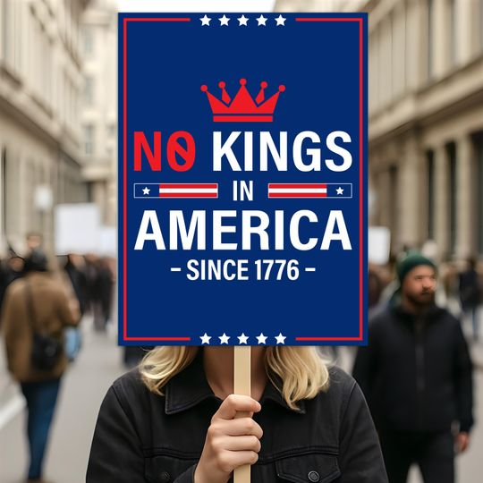 No Kings In America Protest Sign, Anti-Trump Resistance, Political Activist Poster, Rally Sign, Resist Fascism Protest Poster