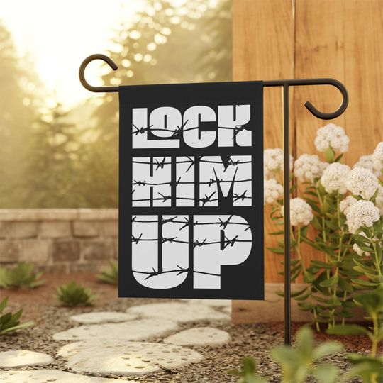 Yard Flag - Lock Him Up Garden Banner, Dark Sarcastic Design, Barbed Wire Effect, No Kings, Hands Off Protest, Anti-Trump