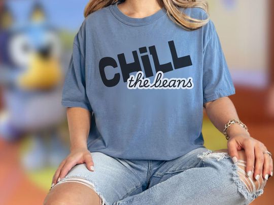 BlueyDad and Chilli Inspired Disney Comfort Colors Shirt, Chill the Beans, Funny Chilli and BlueyDad Shirt, Disney Mom Shirt, Disney Dad Shirt