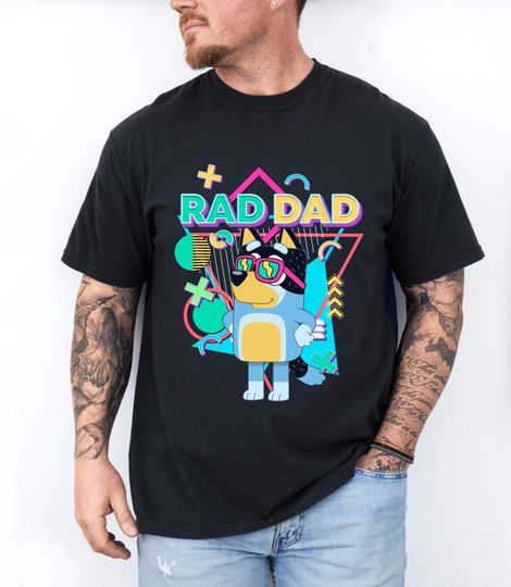 Blue Dog Rad Dad Shirt, Funny Son Daughter T-Shirt, Bandit Daddy TShirt, Fathers Day Gift For Dada, Girl Boy Tee Grandpa Comfort Colors