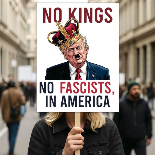 No Kings In America Protest Sign, Anti-Trump Resistance, Political Activist Poster, Rally Sign, Resist Fascism Protest Sign