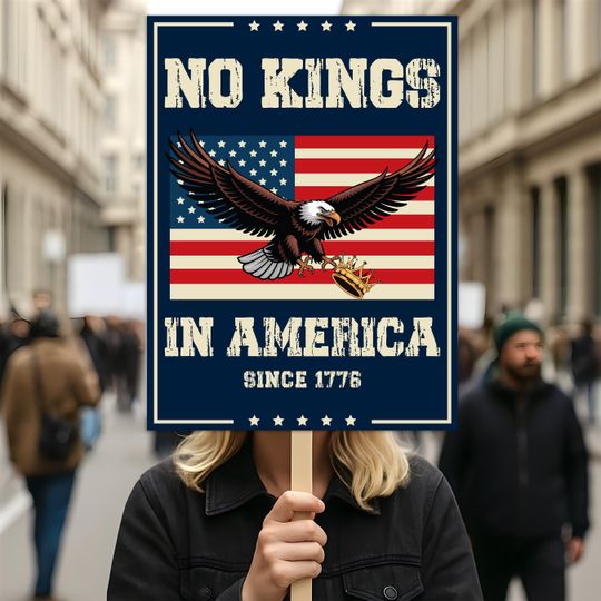 No Kings In America Protest Sign, Anti-Trump Resistance, Political Activist Poster, Rally Sign, Resist Fascism Protest Poster
