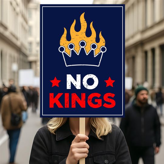 No Kings In America Protest Sign, Anti-Trump Resistance, Political Activist Poster, Rally Sign, Resist Fascism Protest Poster