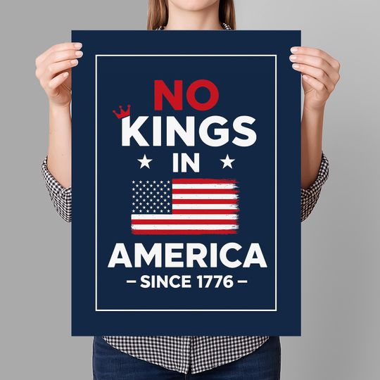 No Kings In America Since 1776 Protest Sign PRINTABLE, Anti-Trump Protest Poster For March, Digital Download, Political Activist Rally Sign