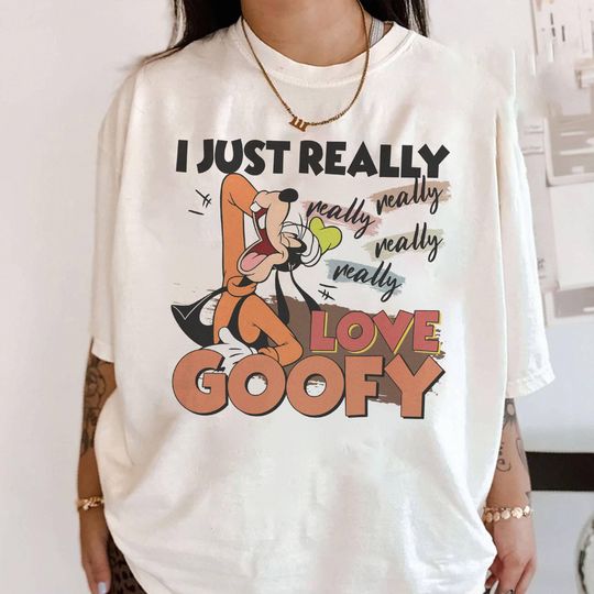 I Just Really Love Goofy Shirt, Goofy Dog Shirt, Love Disneyland Shirt, Cute Goofy Shirt, Disneyland Character Shirt, Goofy Gifts for Her