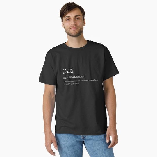 Definition of dad father dictionary meme joke Classic T-Shirt