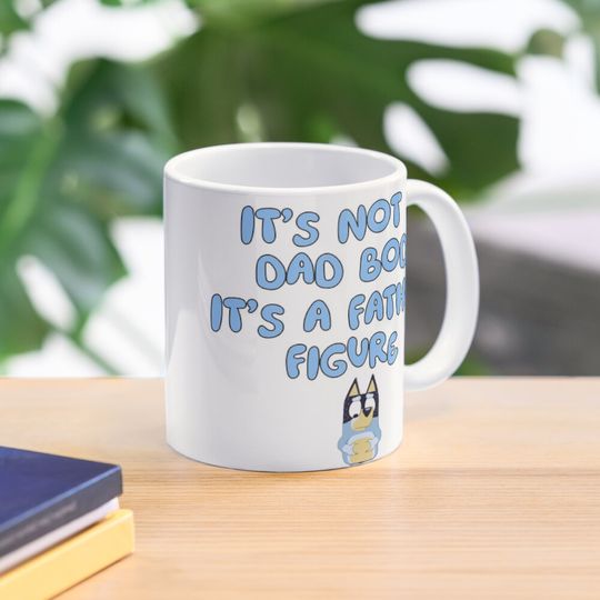 BlueyDad inspired It's not a dad bod, it's a father figure design Coffee Mug