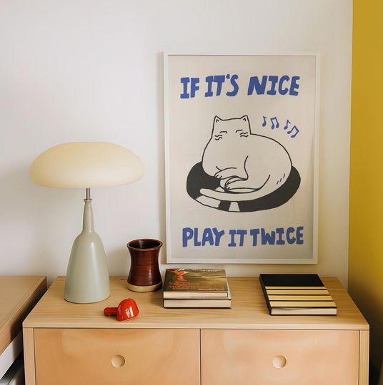 Discover Cat Digital Wall Art, Funny Cat Poster, If It's Nice Play It Twice, Cat Lover Gift, Cat Doing Things