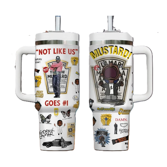 Kendrick Lamar Not Like Us Goes #1 Mustard 40Oz Tumbler