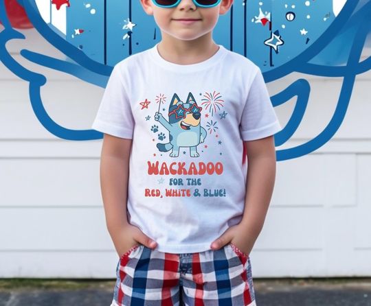 BlueyDad Fourth of July Shirt, Wackadoo Red White & Blue T-Shirt