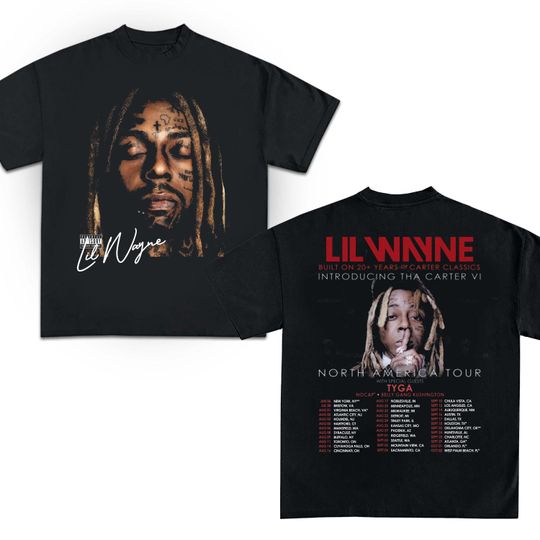 Lil Wayne Tha Carter VI Tour shirt Lil WAYNE Tour 2025 North America Tour Lil Wayne shirt T-Shirt Lil Wayne Merch