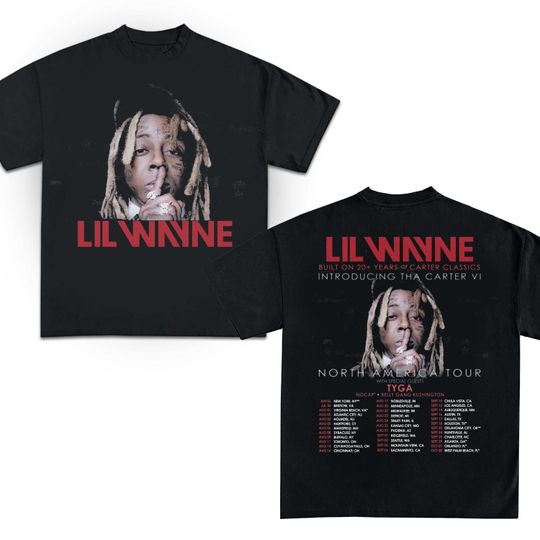Lil Wayne Tha Carter VI Tour shirt Lil WAYNE Tour 2025 North America Tour Lil Wayne shirt T-Shirt Lil Wayne Merch
