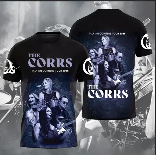 NEW The Corrs Talk On Corners Tour 2025 3D T Shirt
