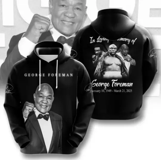 In Loving Memory Of George Foreman 1949-2025 3D Hoodie