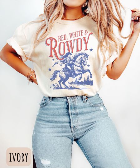Cowgirl 4th of July T-Shirt, Long Live Cowgirls Tee, Red White and Rowdy Shirt, Women's Patriotic Tee