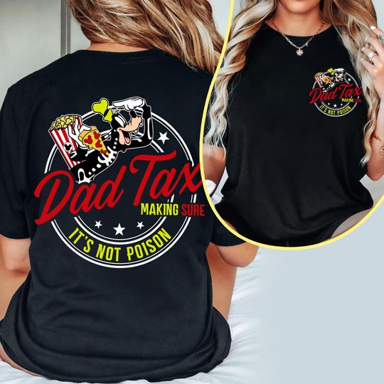 Disney Goofy Dad Tax T-Shirt, Funny Skeleton Dad Joke Tee, Perfect Gift for Dad, Disneyland Trip Matching 2025