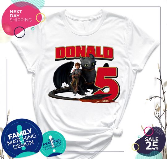 How To Train Dragon Birthday Gift For Son / Daughter | Funny Night Fury | Custom Name Unisex T-Shirt For Men Women Kids Boys Girls