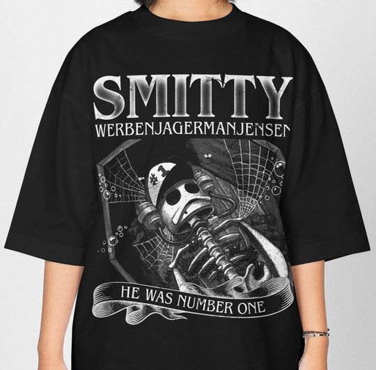 Smitty Werbenjagermanjensen RIP He Was Number One Meme Unisex Classic T-Shirt