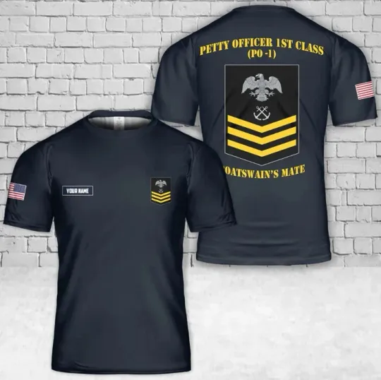 Custom Name US Navy Petty Officer 1st Class Boatswain's Mate 3D T-Shirt