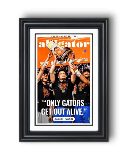 2025 Florida Gators NCAA Champions – "Only Gators Get Out Alive" UnFramed Alligato