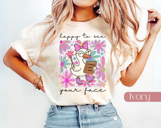 Silly Goose Teacher Tee, Happy To See Your Face Shirt, Floral Teacher Gift, Boho Floral Tee, Cute Back to School Tee