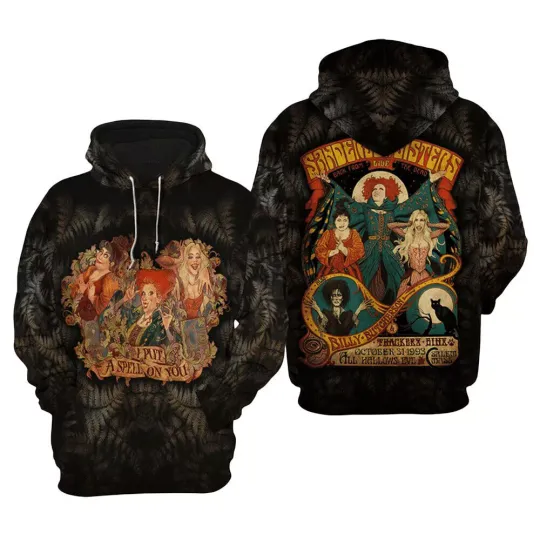 Hocus Pocus Sanderson Sisters I Put A Spell On You Halloween Hoodie 3D Printed
