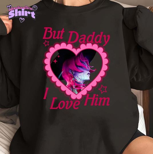 But Daddy I Love Him Sweatshirt, Kpop Demon Hunter Sweatshirt, Gothic Fantasy K-Drama Shirt, Demon Aesthetic Top