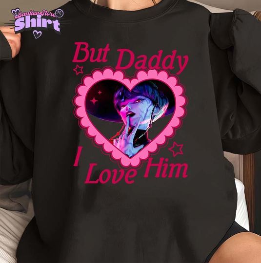 But Daddy I Love Him Unisex Sweatshirt, Kpop Demon Hunter Sweatshirt, Gothic Fantasy K-Drama Shirt, Demon Bias Aesthetic Top