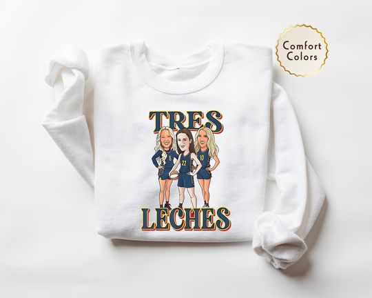 Tres Leches Caitlin Clark Sweatshirt, Clark Sophie Cunningham Hull, Cozy Indiana Basketball Crewneck, Funny Fan Gift, Game Day Sweater