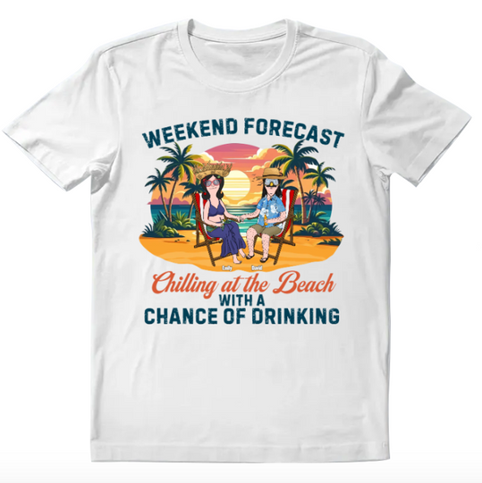 Personalized Beach Shirt For Couples – Weekend Forecast With A Chance Of Drinking Custom Summer Gift Tee