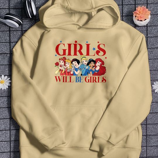 Girls Will be Girls Hoodie Patriotic Feminist 4th Of July Hoodie Strong American Women Hoodie Independence Day Hoodie Gift For Her