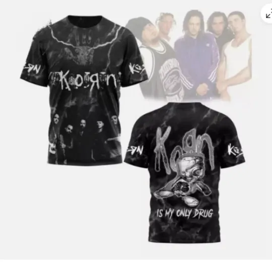 Korn Is My Only Drug shirt 3d, new father day, gift 3d -all printed best